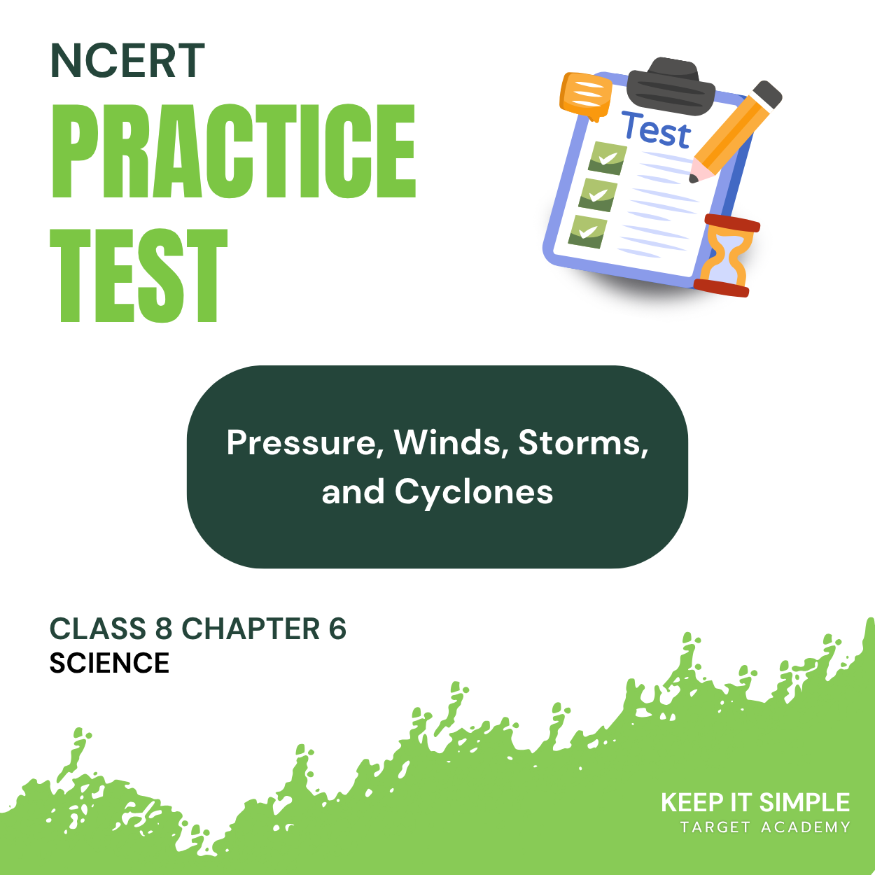 Class 8 Science Chapter 6 Practice Test - Pressure, Winds, Storms and Cyclones