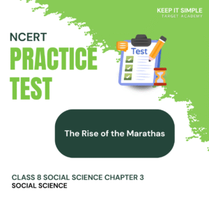 Class 8 SS Chapter 3 Practice Test - The Rise of the Marathas